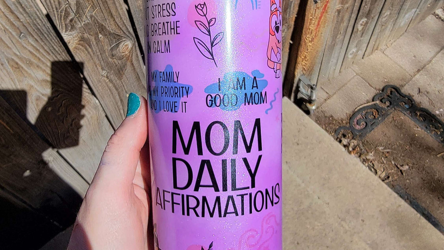 Bluey mom affirmations, 20 Oz tumbler. image 0
